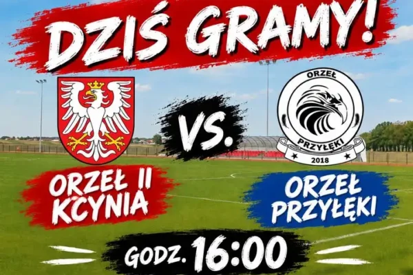 Orzeł II Kcynia kontra Orzeł Przyłęki – mecz już dziś o 16:00