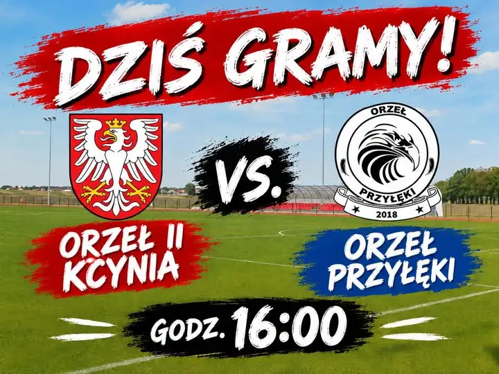 Orzeł II Kcynia kontra Orzeł Przyłęki – mecz już dziś o 16:00