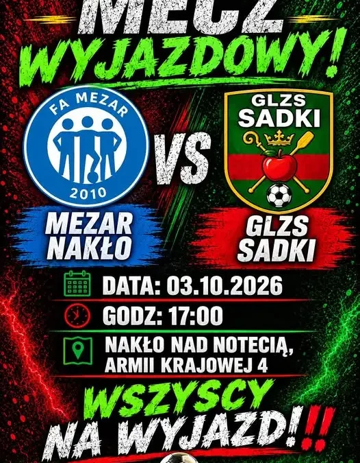 GLZS Sadki jedzie do Nakła po trzy punkty. Mecz z Mezarem w sobotę
