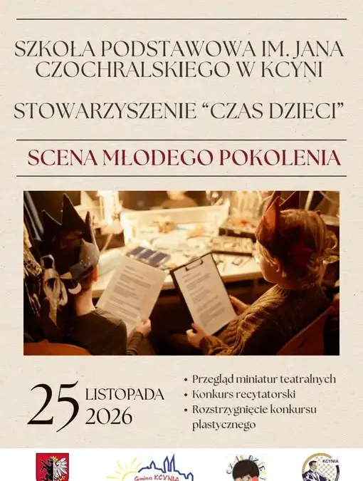 II Międzypowiatowy Festiwal Miniatur Teatralnych „Scena Młodego Pokolenia” w Kcyni