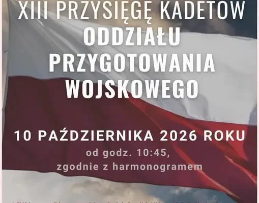 Zespół Szkół im. W. Szubina zaprasza na uroczystą Przysięgę Kadetów