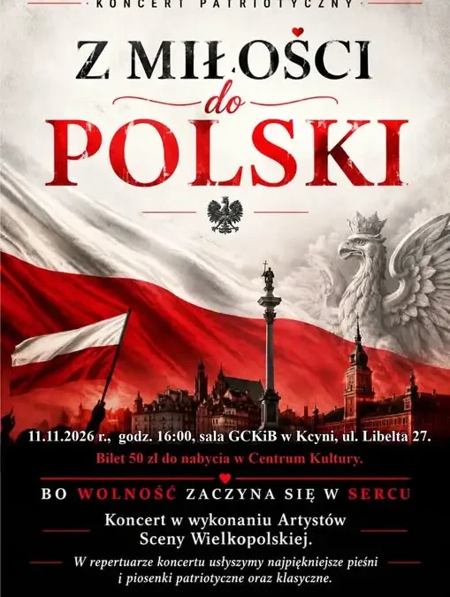 Kcynia: Koncert „Z miłości do Polski” na Święto Niepodległości